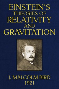 Einstein's Theories of Relativity and Gravitation - J. Malcolm Bird